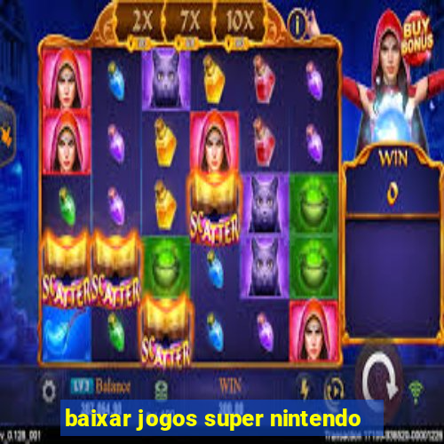 baixar jogos super nintendo